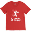 i tried it at home! funny V-Neck Tee