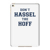 don't hassle the hoff iPad Mini 4