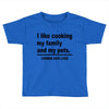 i like cooking Toddler T-shirt