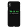Vegans We're Not Crazy We're Just From The Future White iPhoneX