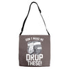 don't make me Adjustable Strap Totes