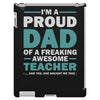 i'm a proud dad of a freaking awesome teacher. (yes she bought me this iPad 3 and 4 Case