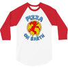 pizza on earth 3/4 Sleeve Shirt