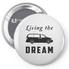 living the minivan dream Pin-back button