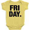 friday cool Baby Onesie