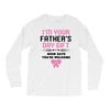 I'm Your Father's Day Gift Mom Says You're Welcome Girl Long Sleeve Shirts