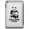 Still Alive Bitches iPad Mini
