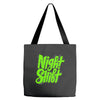 night shift Tote Bags