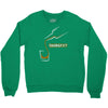 thirsty Crewneck Sweatshirt