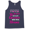 Yaya Was Created Because Need Real Heroes Tank Top