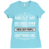 And 8th Day God Look Down So God Made A Sagittarius Girl Ladies Fitted T-Shirt