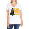 Coolest Dad Ever Next to Darth Vader of Course Ladies Curvy T-Shirt