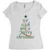 we wish you a merry christmas Women's Triblend Scoop T-shirt