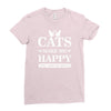 cats make me happy Ladies Fitted T-Shirt