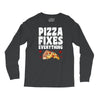 pizza fixes everything Long Sleeve Shirts