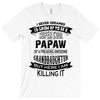 Super Cool Papaw Of A Freaking Awesome Granddaughter T-Shirt