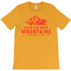 Faith Can Move Mountains T-Shirt