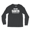 i'm not santa but sit on my lap Long Sleeve Shirts