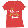 kings are born in june Ladies Fitted T-Shirt