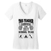 This Teacher Survived The 2016 2017 School Year Women's V-Neck T-Shirt