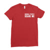 Normal People Scare Me Ladies Fitted T-Shirt