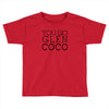 you go glen coco  t shirt  you go glen coco  graphic Toddler T-shirt