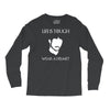 life is tough wear a helmet Long Sleeve Shirts