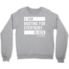 Rooting for Everybody Crewneck Sweatshirt