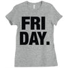 friday cool Ladies Fitted T-Shirt