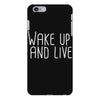 wake up and live iPhone 6 Plus/6S Plus Case