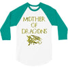 mother of dragons 3/4 Sleeve Shirt