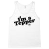 I'm A Tepper Tank Top