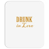 drunk in love (2) Mousepad