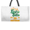 Rockin Rollin 30th Year Birthday Weekender Totes