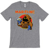mar   ti   ni! T-Shirt