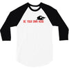 Be Your Own Hero 3/4 Sleeve Shirt