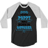 The Best Poppy Was Born In October 3/4 Sleeve Shirt
