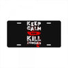 Keep Calm And Kill Zombies License Plate