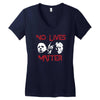 no lives matter Women's V-Neck T-Shirt