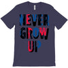 never grow up (2) T-Shirt