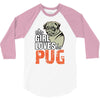 This Girl Loves Pug 3/4 Sleeve Shirt