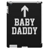 baby daddy funny new iPad 3 and 4 Case