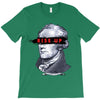 alexander hamilton rise up T-Shirt