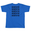 Sisters Toddler T-shirt