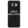 Free Melania Samsung Galaxy S8 Plus