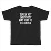 surely not everybody was kung fu fighting Toddler T-shirt