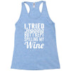 i tried jogging but i kept spilling my wine Racerback Tank