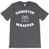 gangster wrapper T-Shirt