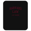 harvard law just kidding   funny Mousepad