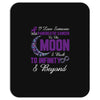 i love someone with pancreatic cancer to the moon &amp; back to infinity Mousepad
